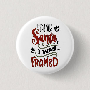 Lieber Weihnachtsmann, ich wurde gerahmt Weihnacht Button