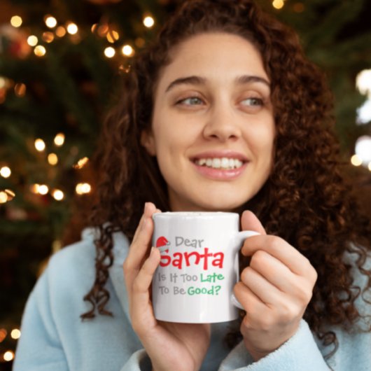 Lieber Weihnachtsmann: Ist es zu spät, um gut zu s Kaffeetasse