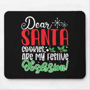 Lieber Weihnachtsmann Kekse sind meine festliche O Mousepad