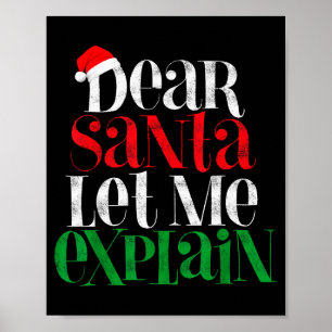 Lieber Weihnachtsmann, lass mich erklären, lustige Poster