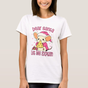 Lieber Weihnachtsmann, lass mich erklären T-Shirt