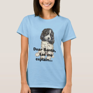 Lieber Weihnachtsmann, Lass mir erklären... T-Shirt