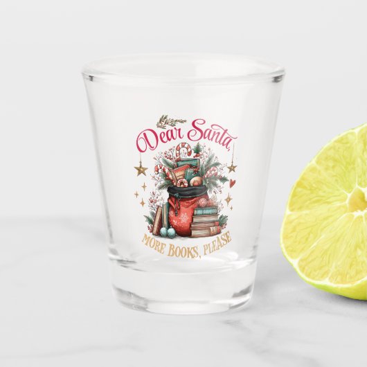 Lieber Weihnachtsmann, Mehr Bücher Bitte  Schnapsglas (Vorderseite)