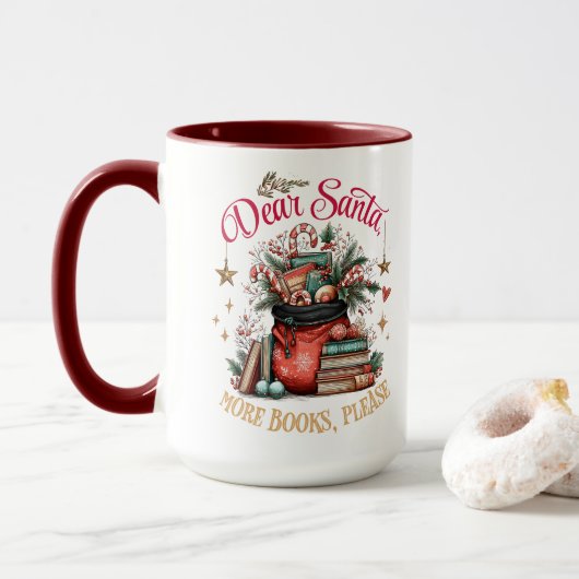 Lieber Weihnachtsmann, Mehr Bücher Bitte  Tasse (Mit Donut)