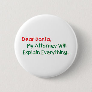 Lieber Weihnachtsmann, mein Anwalt wird es erkläre Button