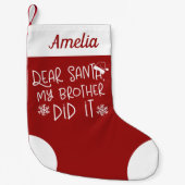 Lieber Weihnachtsmann, mein Bruder hat den Weihnac Kleiner Weihnachtsstrumpf (Vorderseite)