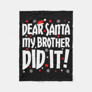 Lieber Weihnachtsmann Mein Bruder Hat Es Gemacht T Fleecedecke