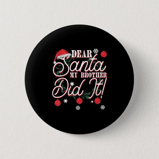 Lieber Weihnachtsmann Mein Bruder Hat Es Getan Brü Button (Vorderseite)