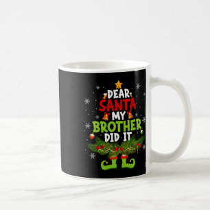 Lieber Weihnachtsmann Mein Bruder Hat Es Getan Elf Kaffeetasse