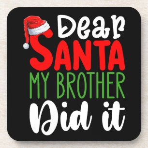 Lieber Weihnachtsmann Mein Bruder hat es getan Fam Getränkeuntersetzer