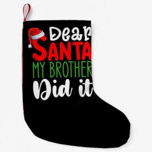 Lieber Weihnachtsmann Mein Bruder hat es getan Fam Kleiner Weihnachtsstrumpf