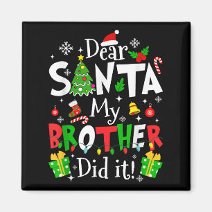 Lieber Weihnachtsmann Mein Bruder Hat Es Getan Lus Magnet