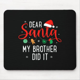 Lieber Weihnachtsmann Mein Bruder Hat Es Getan Lus Mousepad