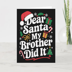 Lieber Weihnachtsmann Mein Bruder Hat Es Getan Wei Karte