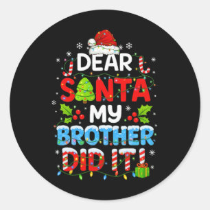 Lieber Weihnachtsmann Mein Bruder Hat Es Lustiger Runder Aufkleber
