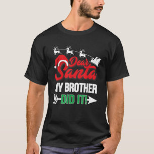 Lieber Weihnachtsmann, mein Bruder hat es lustiges T-Shirt