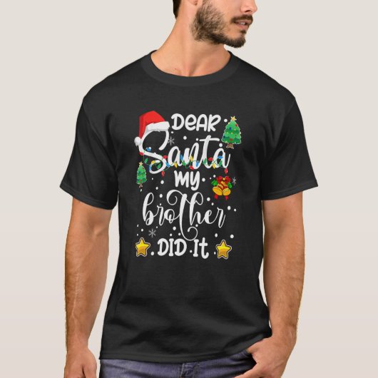 Lieber Weihnachtsmann, mein Bruder hat Weihnachten T-Shirt (Vorderseite)