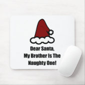 Lieber Weihnachtsmann, mein Bruder ist der schmutz Mousepad (Mit Mouse)
