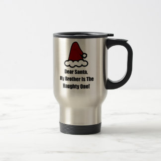 Lieber Weihnachtsmann, mein Bruder ist der schmutz Reisebecher