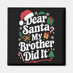 Lieber Weihnachtsmann Mein Bruder War's Weihnachts Magnet