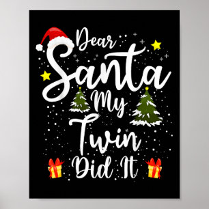Lieber Weihnachtsmann, mein Zwilling hat es getan  Poster
