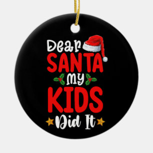 Lieber Weihnachtsmann, meine Kinder haben es getan Keramik Ornament