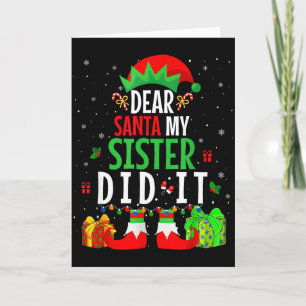 Lieber Weihnachtsmann, meine Schwester hat es geta Karte