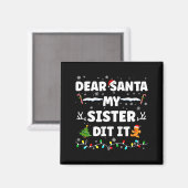 Lieber Weihnachtsmann, meine Schwester hat es geta Magnet (Vorderseite/Rückseite)