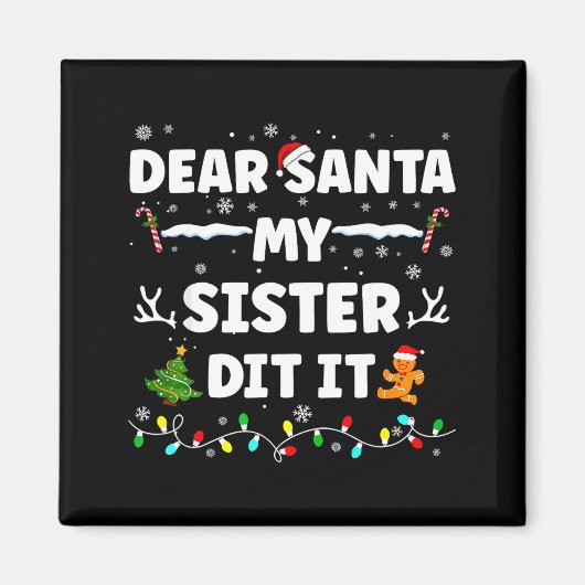 Lieber Weihnachtsmann, meine Schwester hat es geta Magnet (Vorne)