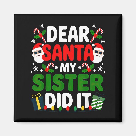 Lieber Weihnachtsmann, meine Schwester hat es geta Magnet (Vorne)