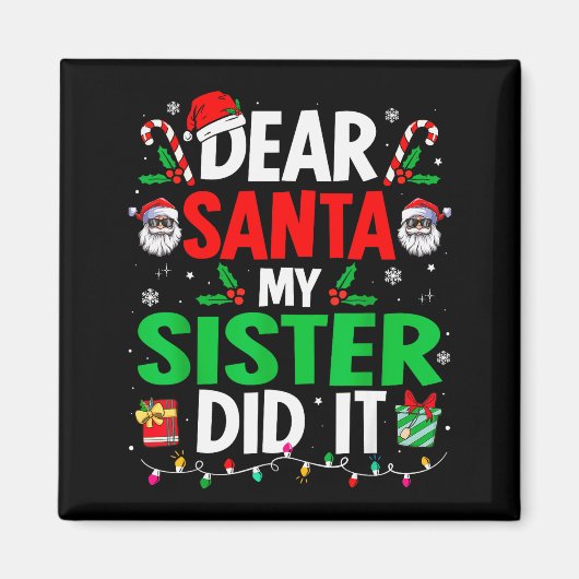 Lieber Weihnachtsmann, meine Schwester hat es geta Magnet (Vorne)