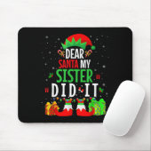 Lieber Weihnachtsmann, meine Schwester hat es geta Mousepad (Mit Mouse)