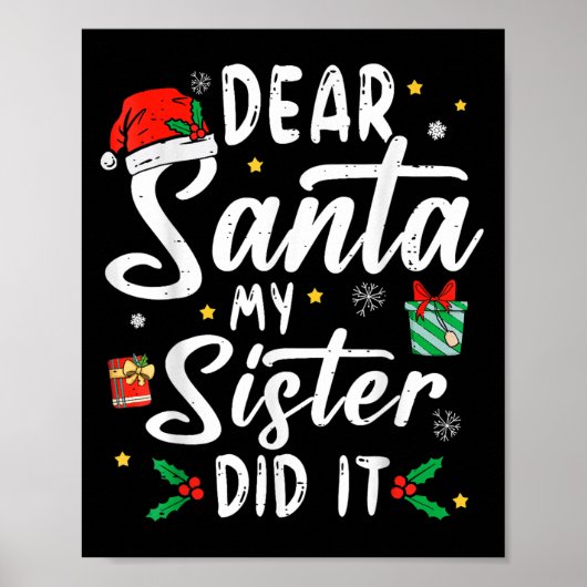 Lieber Weihnachtsmann, meine Schwester hat es geta Poster (Vorne)
