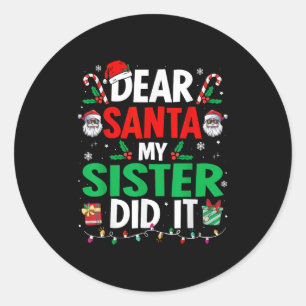 Lieber Weihnachtsmann, meine Schwester hat es geta Runder Aufkleber