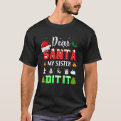Lieber Weihnachtsmann, meine Schwester hat es lust T-Shirt (Vorderseite)