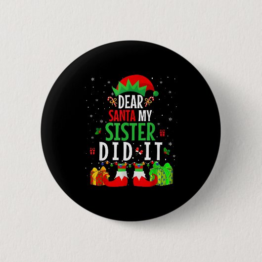 Lieber Weihnachtsmann, meine Schwester hats getan Button (Vorderseite)