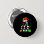 Lieber Weihnachtsmann, meine Schwester hats getan Button (Vorne & Hinten)