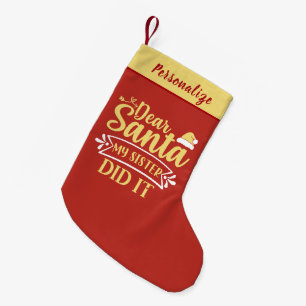 Lieber Weihnachtsmann, meine Schwester hats getan  Kleiner Weihnachtsstrumpf
