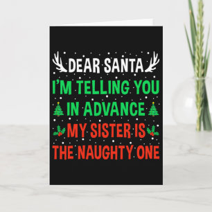 Lieber Weihnachtsmann, meine Schwester ist die ung Karte