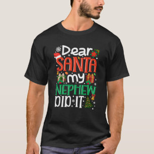 Lieber Weihnachtsmann, Nephew hat es lustige Famil T-Shirt