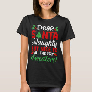 Lieber Weihnachtsmann, Schlimm aber Schön für alle T-Shirt