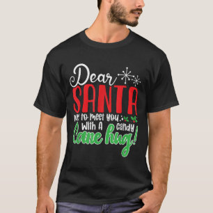 Lieber Weihnachtsmann, schön dich zu treffen, eine T-Shirt
