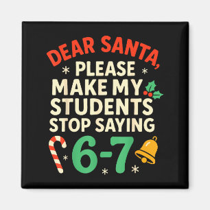 Lieber Weihnachtsmann Schüler 6-7 67 Sechs Sieben  Magnet