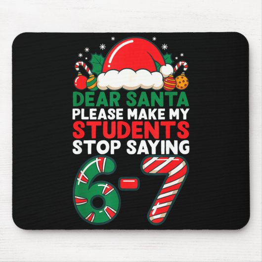 Lieber Weihnachtsmann Schüler 6-7 67 Sechs Sieben  Mousepad (Vorne)
