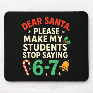 Lieber Weihnachtsmann Schüler 6-7 67 Sechs Sieben Mousepad