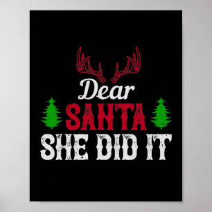 Lieber Weihnachtsmann, sie hat es getan Poster