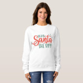 Lieber Weihnachtsmann, sie hat es Weihnachtsgesche Sweatshirt (Vorne ganz)
