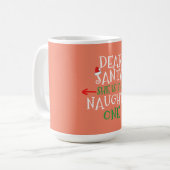 Lieber Weihnachtsmann, sie ist das unheimlich pass Kaffeetasse (Vorderseite Links)
