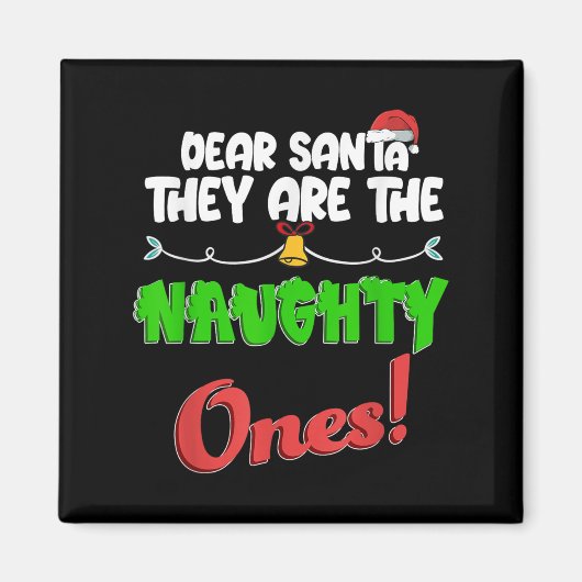 Lieber Weihnachtsmann sie sind das schmucke Shirt Magnet (Vorne)