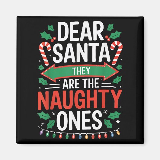 Lieber Weihnachtsmann sie sind das schmucke Shirt Magnet (Vorne)